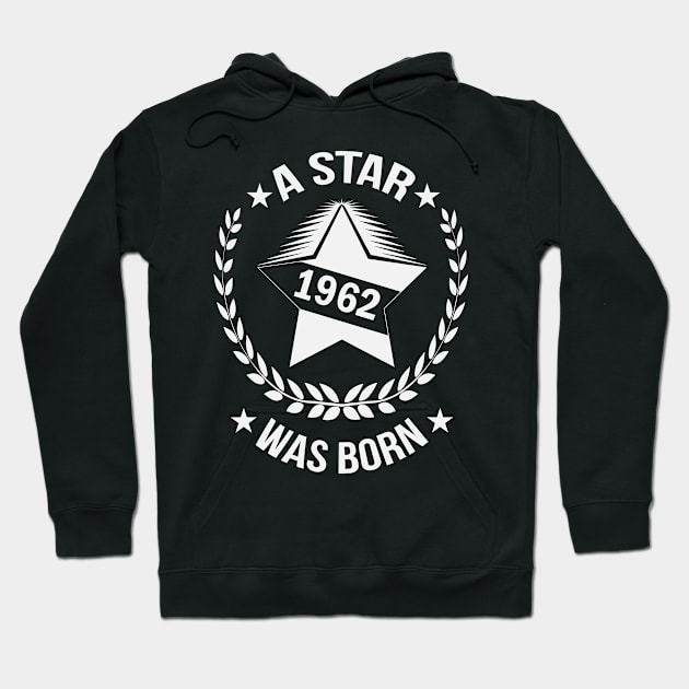 A star was born in 1962 Hoodie by HBfunshirts